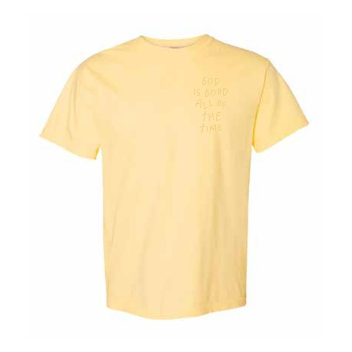 God Is Good All of the Time Tee in Butter - front